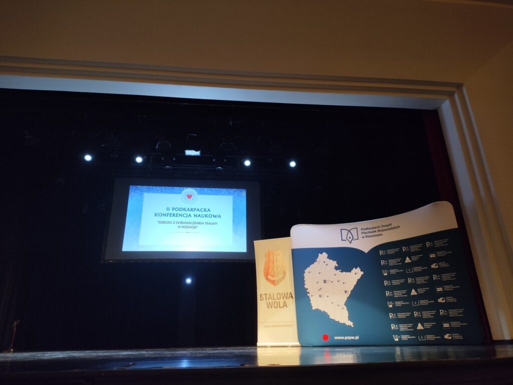 II Podkarpacka Konferencja Naukowa "Dziecko z Doświadczeniem Traumy w Rozwoju" 1