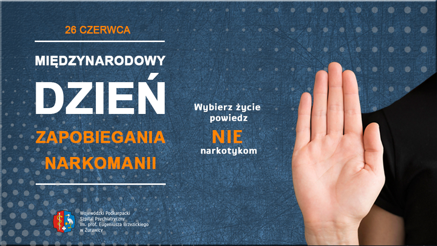 26 czerwca - Międzynarodowy Dzień Zapobiegania Narkomani